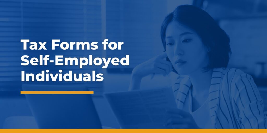 Tax Forms for Self-Employed Individuals