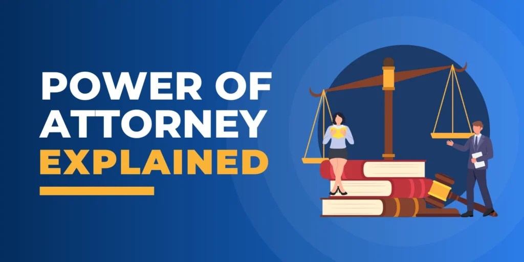 Power of Attorney Explained